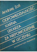 Odpowiedzialność karna lekarza za niepowodzenie w leczeniu