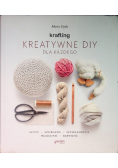 Krafting Kreatywne DIY dla każdego