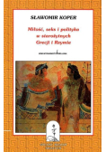Miłość seks i polityka w starożytnych Grecji i Rzymie