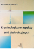 Kryminologiczne aspekty sekt destrukcyjnych