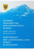 Słownik nazewnictwa krajoznawczego Śląska polsko - niemiecki