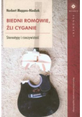 Biedni Romowie źli Cyganie