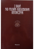 Z badań nad polskimi księgozbiorami historycznymi