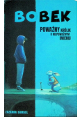 Bobek poważny królik o niepoważnym imieniu
