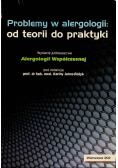 Problemy w alergologii Od teorii do praktyki
