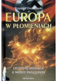 Europa w płomieniach Ostatnie miesiące II Wojny Światowej