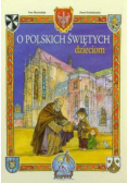 O polskich świętych dzieciom