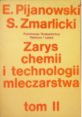 Zarys chemii i technologii mleczarstwa Tom II