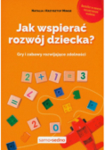 Jak wspierać rozwój dziecka?