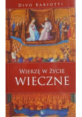 Wierzę w życie wieczne