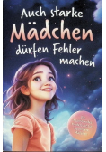 Auch starke Madchen durfen Fehler machen