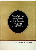 Szkolnictwo parafialne w Wielkopolsce w XVII i XVIII wieku