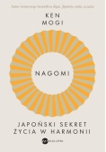 Nagomi Japoński sekret życia w harmonii