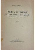 Źródła do historii Teatru Warszawskiego, Część II
