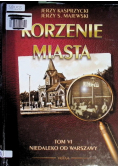 Korzenie miasta Tom VI