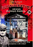 Radomierzyce archiwa pachnące śmiercią