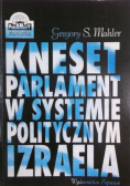 Kneset parlament w systemie politycznym Izraela
