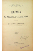 Kazania na niedziele całego roku 1905 r.