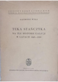 Teka Stańczyka na tle historii Galicji w latach 1849-1869