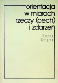Orientacja w miarach rzeczy ( cech ) i zdarzeń