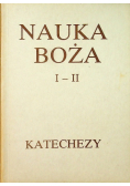 Nauka Boża. Katechezy, Tom I - II