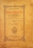 Rok Święty członków Straży Honorowej i Przyjaciół Najświętszego Serca Jezusowego 1930 r.