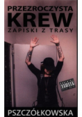 Przezroczysta krew zapiski z trasy