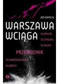 Warszawa wciąga