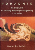 Poradnik dla cierpiących na chorobę afektywną dwubiegunową i ich rodzin