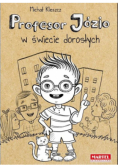 Profesor Józio w świecie dorosłych