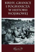 Kresy granice i pogranicza  w historii wojskowej