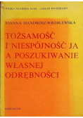 Tożsamość i niespójność ja a poszukiwanie własnej odrębności