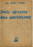 Dwie ojczyzny dwa patriotyzmy