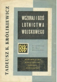 Wczoraj i dziś lotnictwa wojskowego