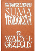 Suma teologiczna Tom 12 O wadach i grzechach