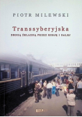Transyberyjska  Drogą żelazną przez Rosję i dalej