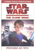 Star Wars The Clone Wars Przygoda na Teth