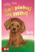 Zaopiekuj się mną. Rafik został sam