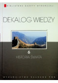 Dekalog wiedzy Tom 6 Historia Świata