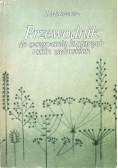Przewodnik do oznaczenia krajowych roślin zielarskich