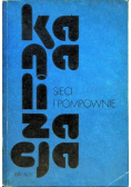 Kanalizacja sieci i pompowanie Tom I