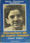 Uśmiecham się do moich cierpień