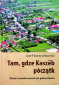 Tam gdzie Kaszeb początk