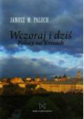 Wczoraj i dziś Polacy na Kresach