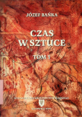 Czas w Sztuce  Tom 1