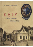 Kęty Miasto Świętego Jana Kantego