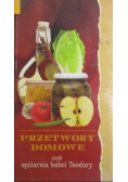 Przetwory domowe czyli spiżarnia babci Teodory