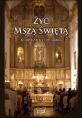 Żyć Mszą Świętą
