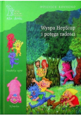 Wyspa HopSiup i potęga radości