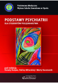 Podstawy psychiatrii dla studentów pielęgniarstwa